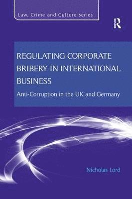 Regulating Corporate Bribery in International Business 1