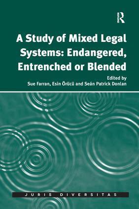 Sue Farran, Esin Örücü - Study of Mixed Legal Systems: Endangered, Entrenched or Blended, Häftad