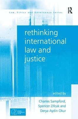 bokomslag Rethinking International Law and Justice