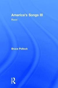 bokomslag America's Songs III: Rock!