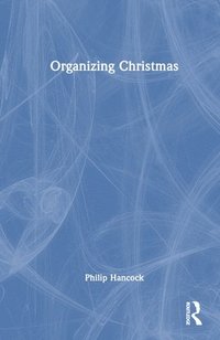 bokomslag Organizing Christmas