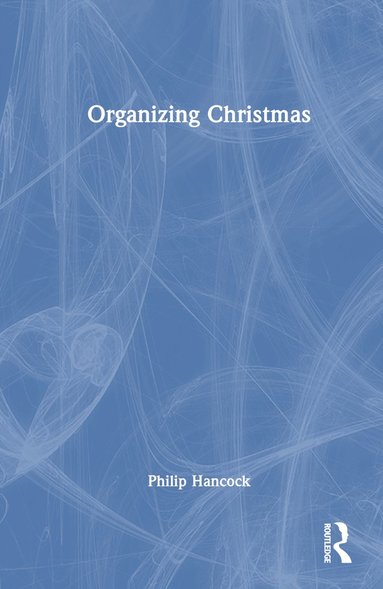 bokomslag Organizing Christmas