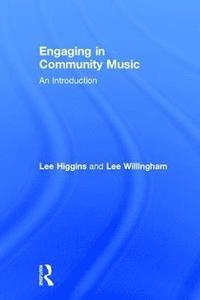 bokomslag Engaging in Community Music