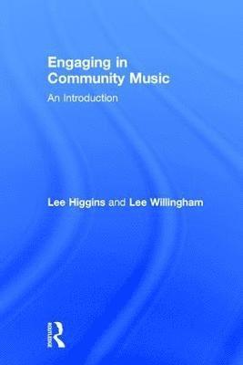 bokomslag Engaging in Community Music