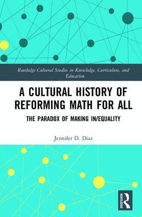 Jennifer Diaz - Cultural History of Reforming Math for All, Inbunden