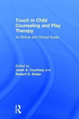 bokomslag Touch in Child Counseling and Play Therapy