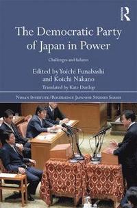 bokomslag The Democratic Party of Japan in Power