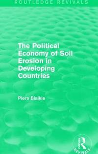 bokomslag The Political Economy of Soil Erosion in Developing Countries