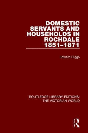 Edward Higgs - Domestic Servants and Households in Rochdale, Häftad