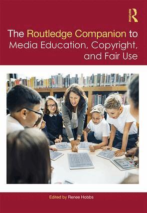Renee Hobbs - Routledge Companion to Media Education, Copyright, and Fair Use, Inbunden