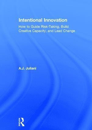 A.J. Juliani, USA) Juliani, A.J. (Wissahickon School District, Pennsylvania, A. J. Juliani - Intentional Innovation, Inbunden
