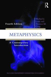 bokomslag Metaphysics: A Contemporary Introduction