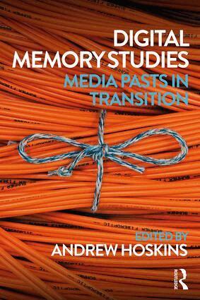 Andrew Hoskins - Digital Memory Studies, Häftad