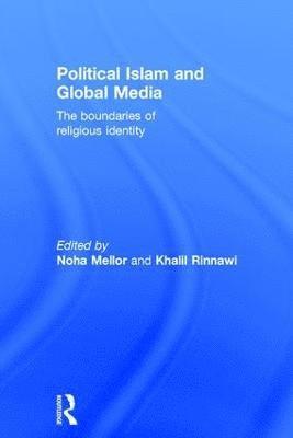 bokomslag Political Islam and Global Media