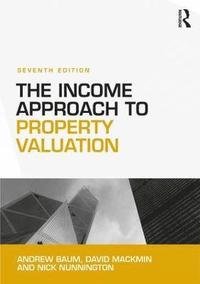 bokomslag The Income Approach to Property Valuation