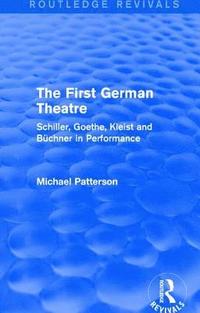 bokomslag The First German Theatre (Routledge Revivals)