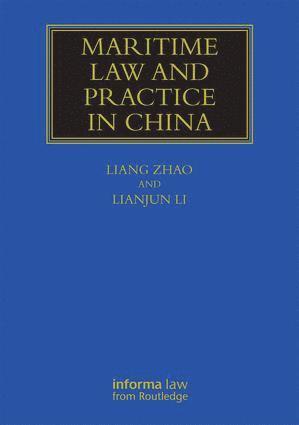 Liang Zhao, Li Lianjun - Maritime Law and Practice in China, Inbunden