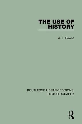 A. L. Rowse - Use of History, Häftad