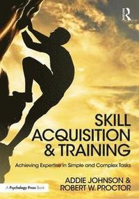 bokomslag Skill Acquisition and Training