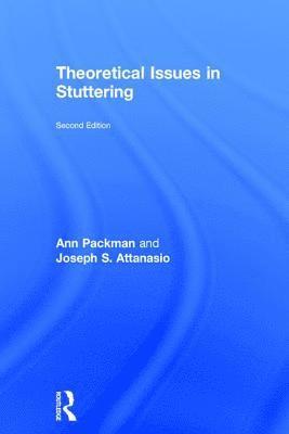 Ann Packman, Joseph S. Attanasio, Australia) Packman, Ann (University of Sydney, Department of Communication Sciences and Disorders) Attanasio, Joseph S. (Montclair State University - Theoretical Issues in Stuttering, Inbunden
