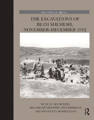bokomslag The Excavations of Beth Shemesh, November-December 1912
