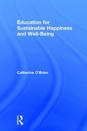 Education for Sustainable Happiness and Well-Being