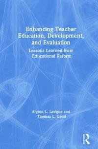 bokomslag Enhancing Teacher Education, Development, and Evaluation