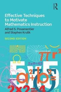 bokomslag Effective Techniques to Motivate Mathematics Instruction