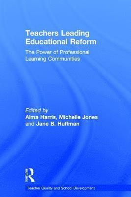 Teachers Leading Educational Reform 1