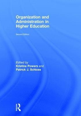 Organization and Administration in Higher Education 1
