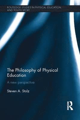 The Philosophy of Physical Education 1