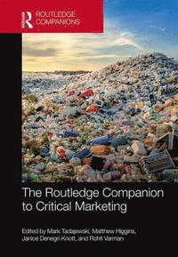 bokomslag The Routledge Companion to Critical Marketing