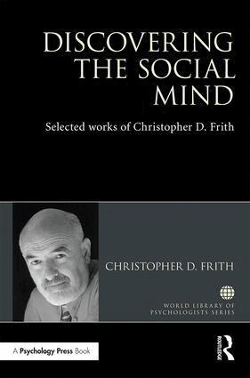 Christopher D. Frith - Discovering the Social Mind, Inbunden