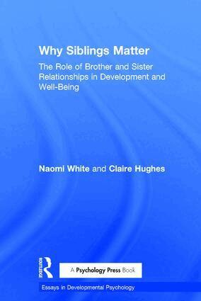 Naomi White, Claire Hughes - Why Siblings Matter, Inbunden