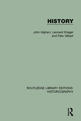 John Higham, Leonard Krieger, Felix Gilbert - History, Häftad