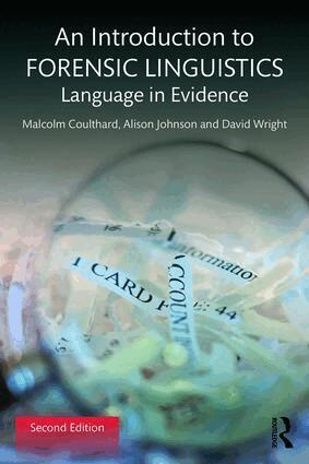 Malcolm Coulthard, Alison Johnson, David Wright - Introduction to Forensic Linguistics, Häftad