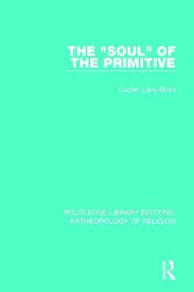 Lucien Lévy-Bruhl - 'Soul' of the Primitive, Häftad
