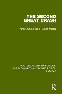 Frances Cairncross, Hamish McRae - Second Great Crash, Inbunden