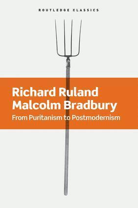 Richard Ruland, Malcolm Bradbury - From Puritanism to Postmodernism, Häftad