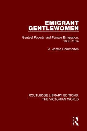 A. James Hammerton - Emigrant Gentlewomen, Inbunden