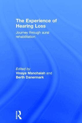 Vinaya Manchaiah, Berth Danermark - Experience of Hearing Loss, Inbunden