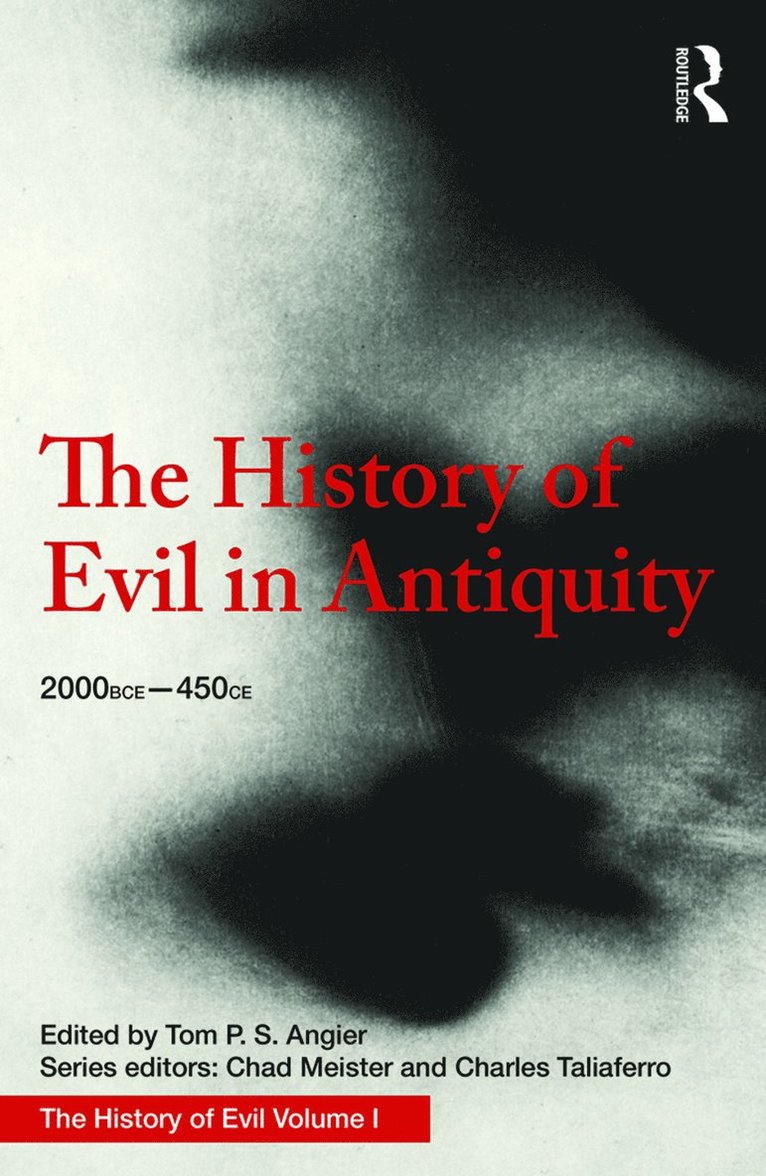 Tom Angier, Chad Meister, Charles Taliaferro, Usa) Taliaferro, Charles (st. Olaf College - History of Evil in Antiquity, Inbunden