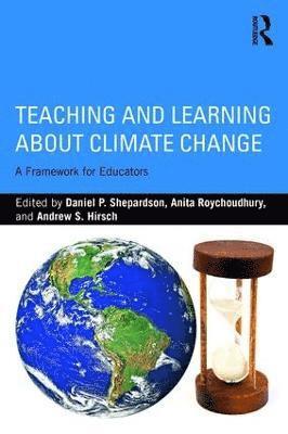 Teaching and Learning about Climate Change 1