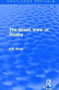 bokomslag The Greek View of Poetry