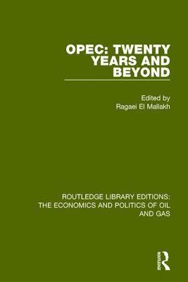 OPEC: Twenty Years and Beyond 1