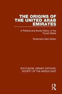 bokomslag The Origins of the United Arab Emirates