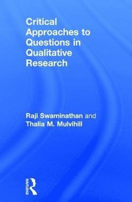 bokomslag Critical Approaches to Questions in Qualitative Research