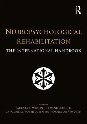 Barbara Wilson, Jill Winegardner, Caroline van Heugten, Tamara Ownsworth - Neuropsychological Rehabilitation, Häftad