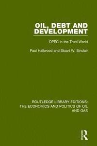 bokomslag Oil, Debt and Development