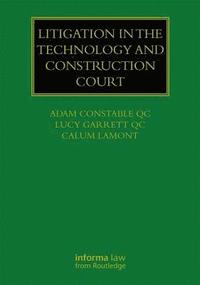 bokomslag Litigation in the Technology and Construction Court
